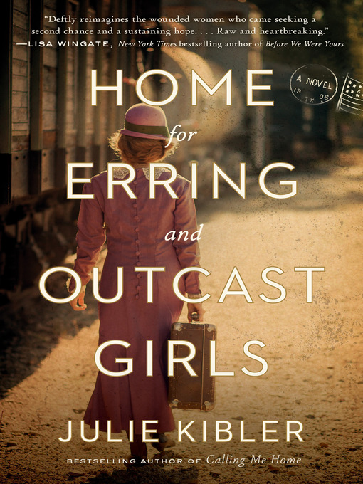 Title details for Home for Erring and Outcast Girls by Julie Kibler - Wait list